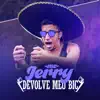MC Jerry - Devolve Meu Bic - Single